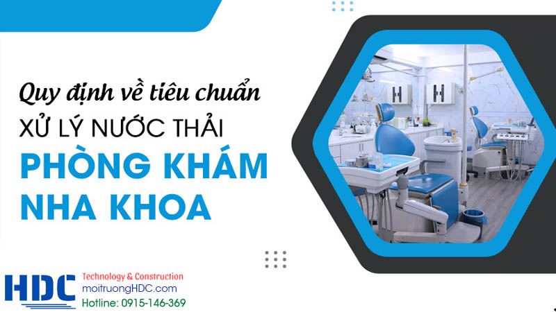 Nguồn phát sinh nước thải từ phòng khám nha khoa ở hà nội