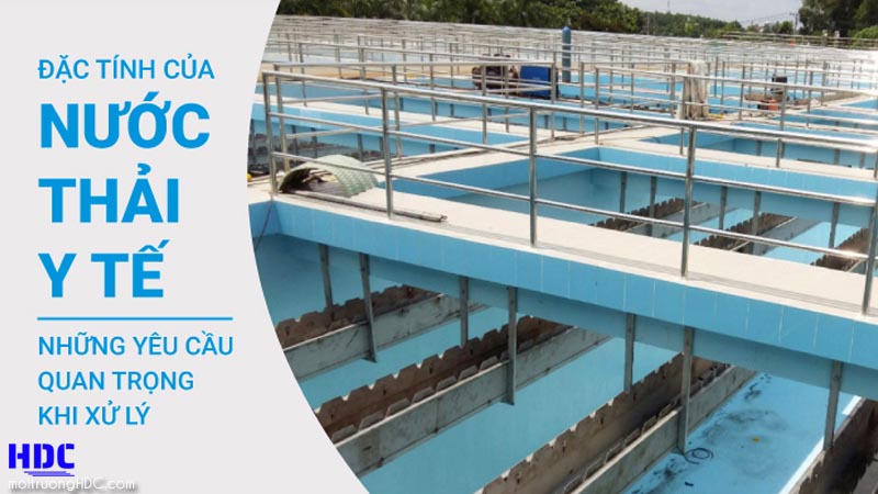 Đặc tính cụ thể nước thải từ bệnh viện, phòng khám...