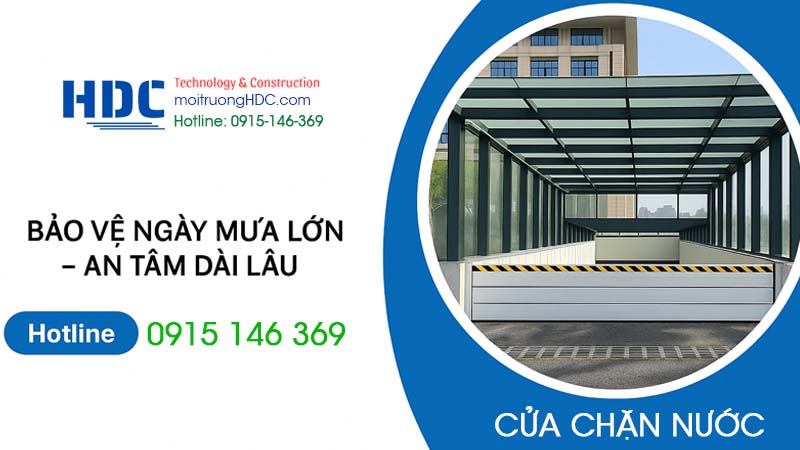 làm quen với khái niệm cửa chặn ngập nước mừa mưa của công ty môi trường tại hà nội hdc